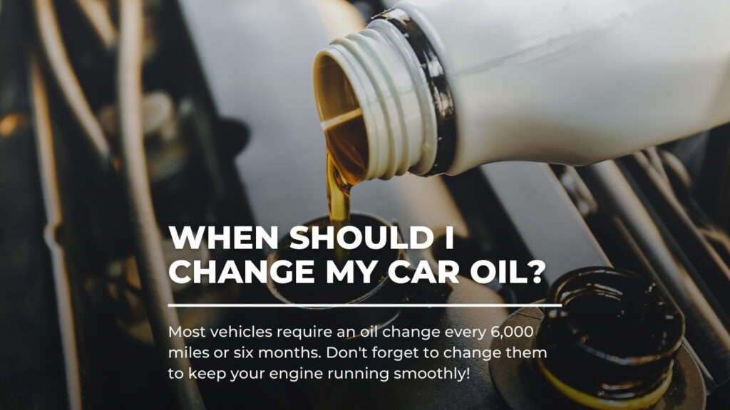 When Should I Change My Car Oil?